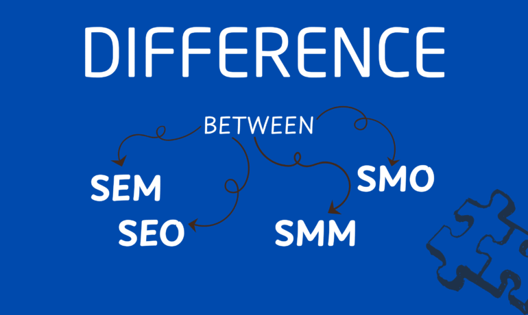 Difference between SEO, SEM, SMO and SMM